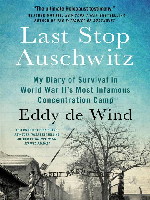 Title details for Last Stop Auschwitz by Eddy de Wind - Available